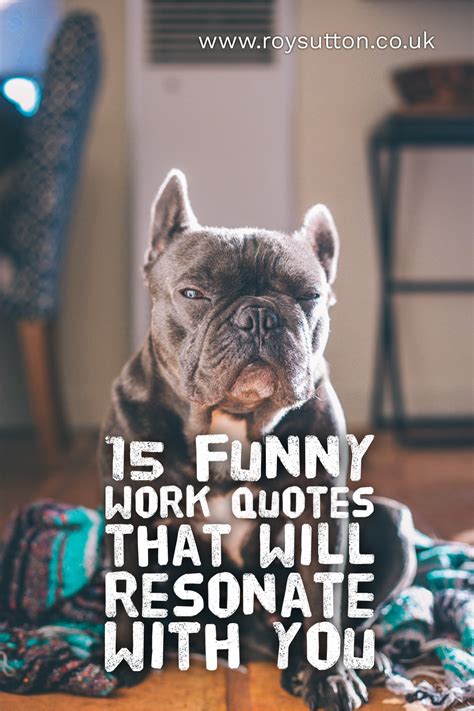Funny Short Sayings About Work